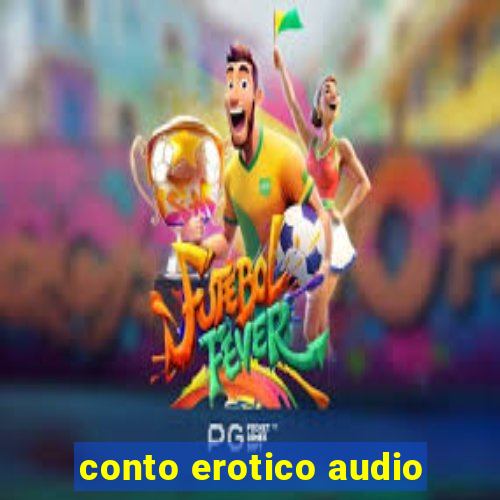 conto erotico audio